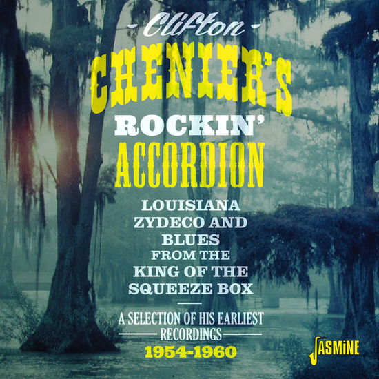 Clifton Cheniers Rockin Accordion - Clifton Chenier - Musik - JASMINE - 0604988304626 - 21. april 2015