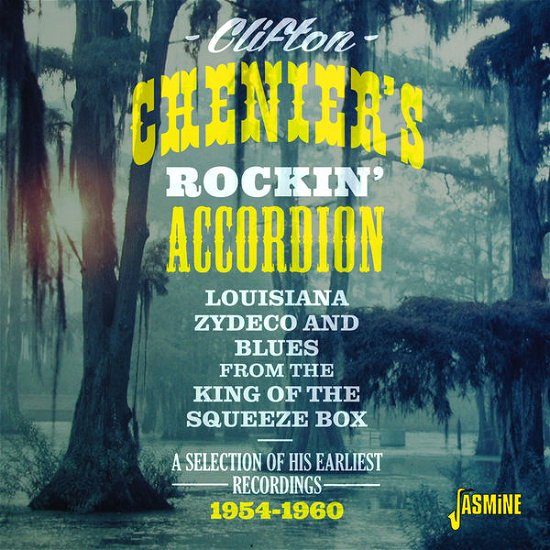 Cover for Clifton -Rockin' Accordion- Chenier · Louisiana Zydeco &amp; Blues From The King Of Squeeze Box (CD) (2015)
