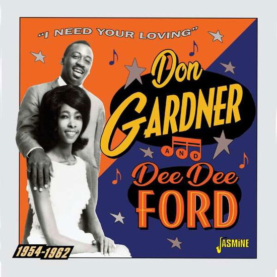 I Need Your Loving 1954-1962 - Gardner, Don & Dee Dee Ford - Musique - JASMINE - 0604988317626 - 19 novembre 2021