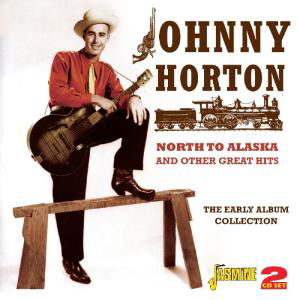 North To Alaska And Other Great Hits - Johnny Horton - Music - JASMINE - 0604988362626 - April 19, 2012