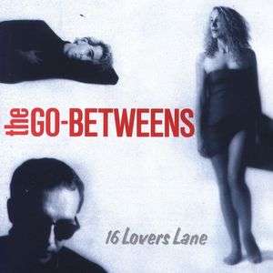 Cover for Go-betweens · 16 Lovers Lane (CD) [Remastered edition] (1999)