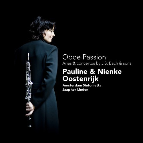 Oboe Passion:Arias & Concertos - Oostenrijk, Pauline & Nienke - Music - CHALLENGE - 0608917250626 - September 27, 2011