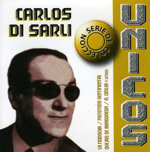 Unicos - Carlos Di Sarli - Musik - ARECP - 0610077328626 - 22. november 2011