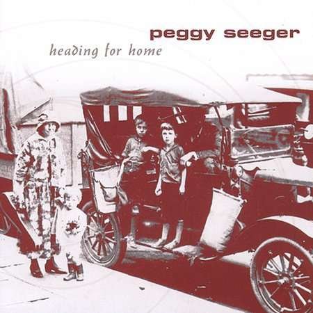 Cover for Peggy Seeger · Heading for Home (CD) (2003)