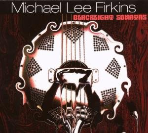 Cover for Michael Lee Firkins · Blacklight Sonotas (CD) (2016)