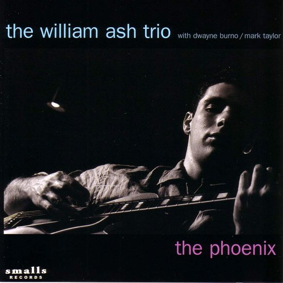Phoenix - William Ash - Music - Smalls Records - 0616892613626 - November 16, 2004