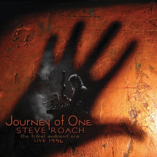 Cover for Steve Roach · Journey of One  (The Tribal Ambient Era - Live 1996) (2cd) (CD) [Digipak] (2021)