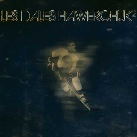 Cover for Les Dales Hawerchuk · Les Dales Hawerchuk 2 (CD) (2015)