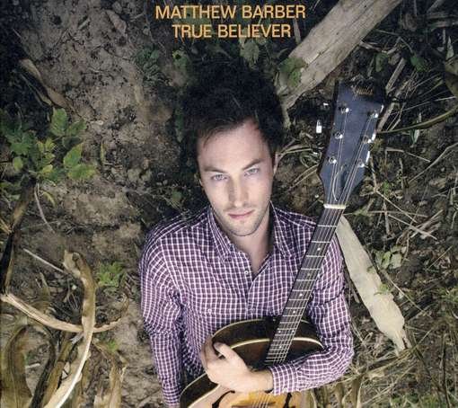 Cover for Matthew Barber · True Believer (CD) (2017)