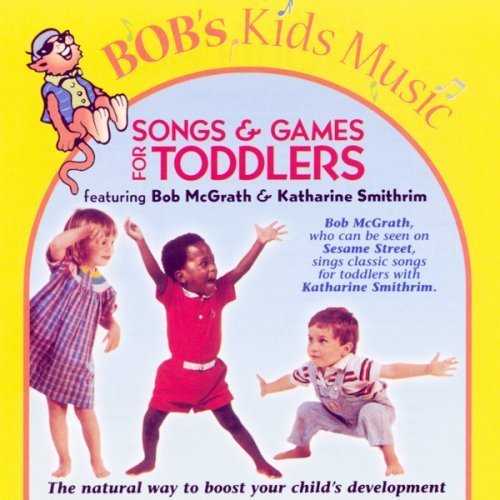Cover for Bob Mcgrath &amp; K Smithrim · Songs &amp; Games for Toddlers (CD) (2019)