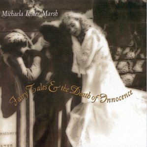 Cover for Michaela Foster Marsh · Fairy Tales and the Death of Innocence (CD) (2011)