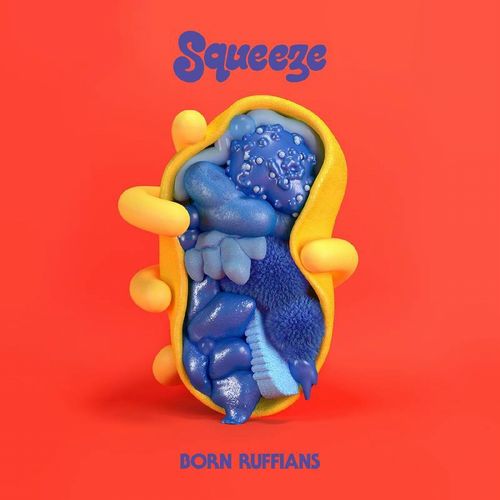 Squeeze - Born Ruffians - Music - YEP ROC - 0634457270626 - July 17, 2021