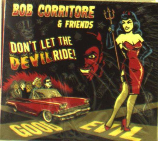 Bob Corritore & Friends: Don't Let the Devil Ride! - Bob Corritore - Musiikki - BLUES - 0634457874626 - perjantai 22. kesäkuuta 2018