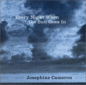 Cover for Josephine Cameron · Every Night when the Sun Goes in (CD) (2003)