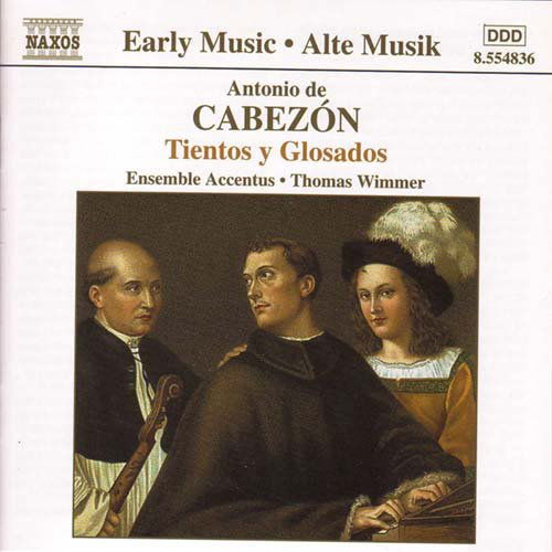 Cover for Cabezon / Wimmer / Ensemble Accentus · Tientos Y Glosados (CD) (2001)