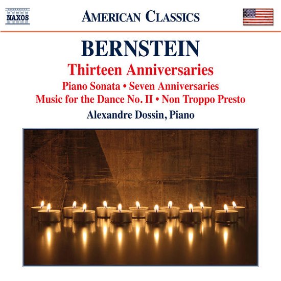 Bernstein13 Anniversaries - Alexandre Dossin - Musik - NAXOS - 0636943975626 - 30. marts 2015