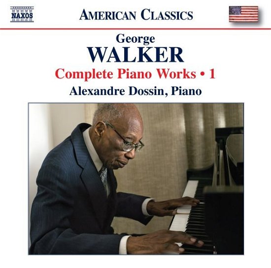Cover for Alexandre Dossin · George Walker: Complete Piano Works, Vol. 1 (CD) (2024)