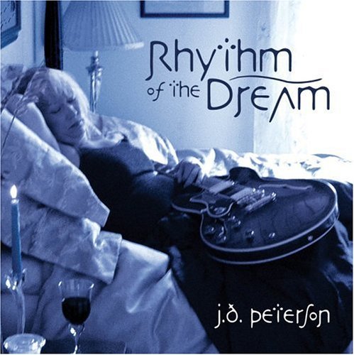 Rhythm of the Dream - J.d. Peterson - Musiikki - Avap Records - 0639589002626 - tiistai 4. huhtikuuta 2006