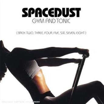 Cover for Spacedust · Gym and Tonic -cds- (SCD)