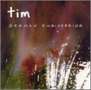 German Engineering - Tim - Music - VITAL - 0647562800626 - May 27, 1998