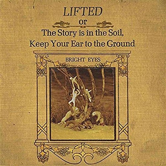 Lifted Or The Story Is In The Soil - Bright Eyes - Música - SADDLE CREEK - 0648401023626 - 22 de fevereiro de 2019