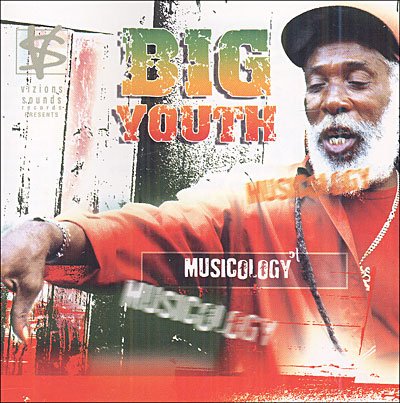 Cover for Big Youth · Big Youth - Musicology (CD) (2012)