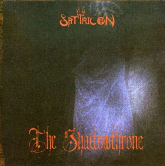 Shadowthrone - Satyricon - Musique - CBS - 0654436600626 - 7 février 2006