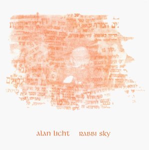 Rabbi Sky - Alan Licht - Muziek - SILTBREEZE - 0655030117626 - 6 april 1999
