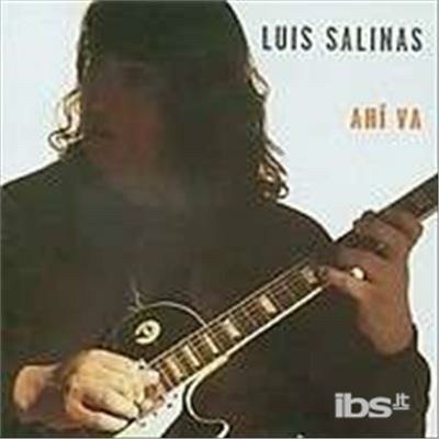 Ahi Va - Luis Salinas - Music - DBN - 0656291180626 - January 13, 2004