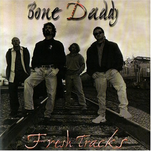 Fresh Tracks - Bone Daddy - Music - CD Baby - 0659057857626 - June 24, 2003