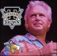Cover for T. Graham Brown · Live at Billy Bob's Texas (CD) (2004)