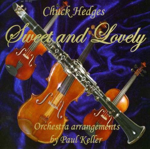 Cover for Chuck Hedges · Sweet &amp; Lovely (CD) (2008)