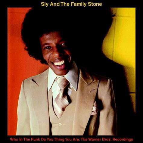 Sly & Family Stone · Who in the Funk Do You Think You Are: Warner Bros. (CD) (2016)