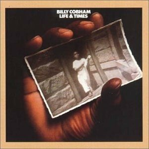 Cover for Billy Cobham · Life &amp; Times (CD) (2022)
