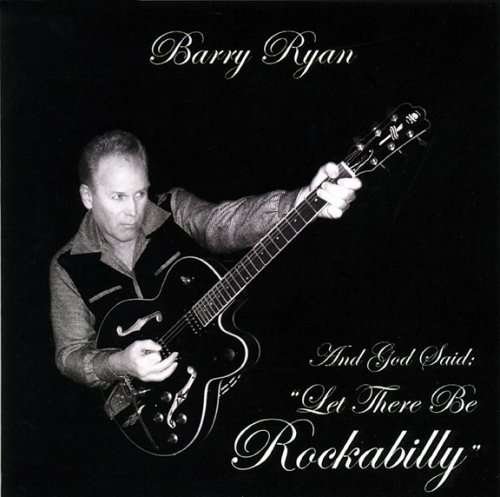 Cover for Barry Ryan · God Said Let There Be Rockabilly (CD) (2008)