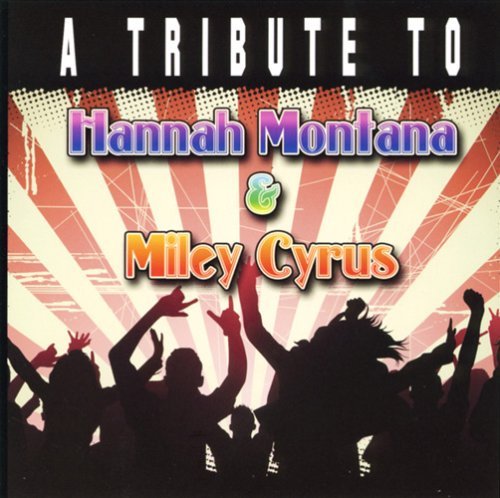 Cover for Tribute to Hannah Montana &amp; Miley Cyrus / Various (CD) [Tribute edition] (2008)