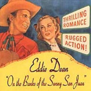 Cover for Eddie Dean · On the Banks of the Sunny San Juan (CD) (2000)