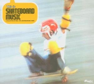 This is Skateboard Music - V/A - Music - DIGGLER - 0673795201626 - May 27, 2005