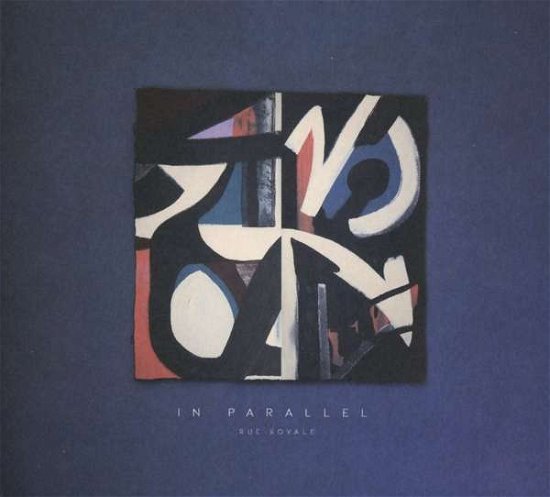 Rue Royale · In Parallel (CD) (2018)