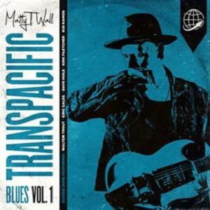 Cover for Matty T Wall · Transpacific Blues Vol.1 (CD) (2019)