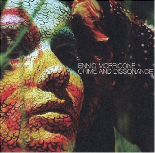 Crime & Dissonance - Ennio Morricone - Muziek - VME - 0689230006626 - 1 augustus 2005
