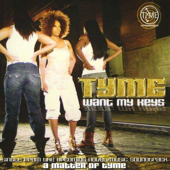 Cover for Tyme · Want My Keys (CD) (2009)