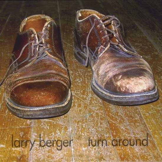 Cover for Larry Berger · Turn Around (CD) (2008)