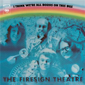 Cover for Firesign Theatre · I Think We're All Bozos O (CD) (1990)