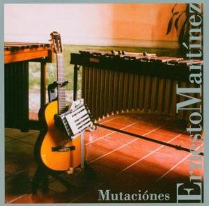 Mutaciones - Ernesto Martinez - Musiikki - TZADIK - 0702397709626 - tiistai 24. helmikuuta 2004