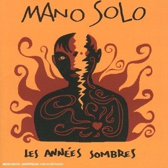 Cover for Mano Solo · Annees Sombres (CD) (1995)