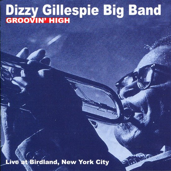 Cover for Dizzy -Orchest Gillespie · Groovin' High (CD) (2011)