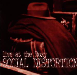 Live at the Roxy - Social Distortion - Música - The Bicycle Music Co - 0709304351626 - 30 de junho de 1998