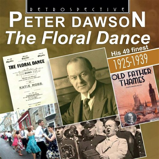 Cover for Peter Dawson · The Floral Dance - Peter Dawsons fines 1925-39 Retrospective Pop / Rock (CD) (2017)