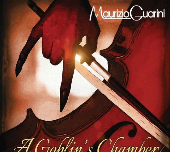 Cover for Maurizio Guarini · A Goblin's Chamber (CD) (2021)